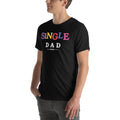 Single Dad t-shirt by Just My Baby Daddy, alternate colour view